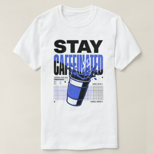 Håll dig Kaffeiniserad Neon Punk Blå Kaffe Kopp T Shirt