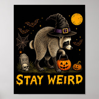 Håll dig konstig Jimothy Seattle Raccoon Halloween Poster