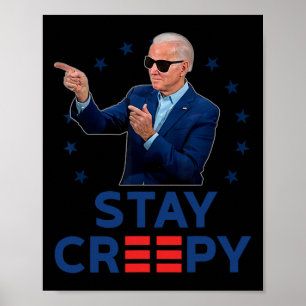 Håll dig läskigt rolig anti Joe Biden konservativ Poster