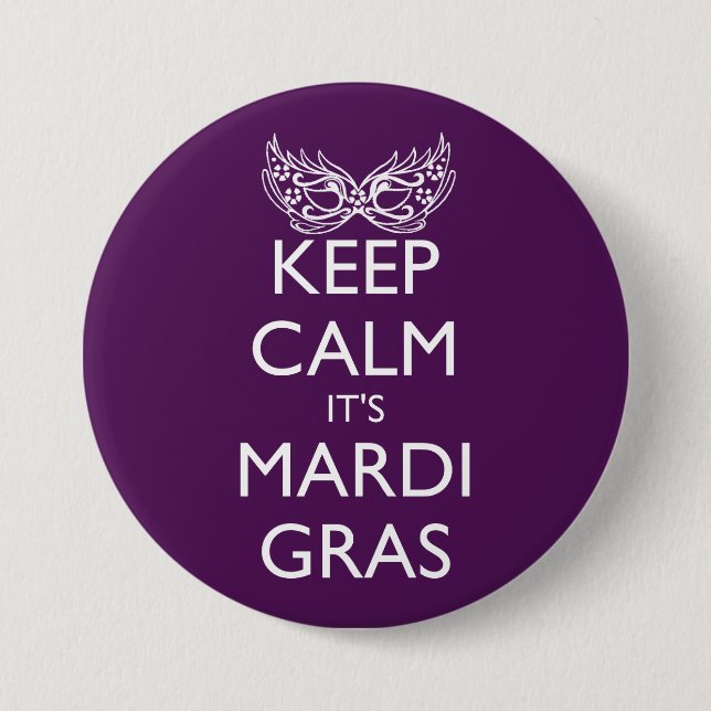 HÅLL DIG LUGN DET ÄR MARDI GRAS-SÄSONG KNAPP (Framsida)