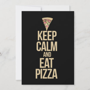 Håll dig lugn och ät pizza inbjudningar