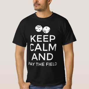 Håll dig lugn och betala fältet t shirt
