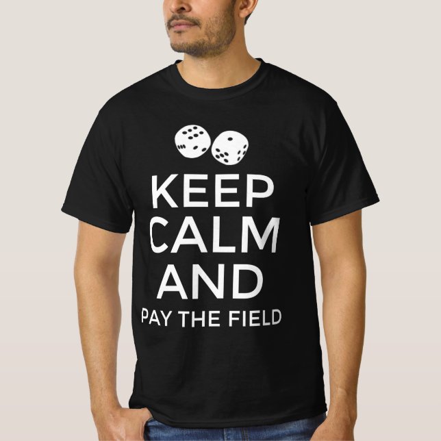 Håll dig lugn och betala fältet t shirt (Framsida)