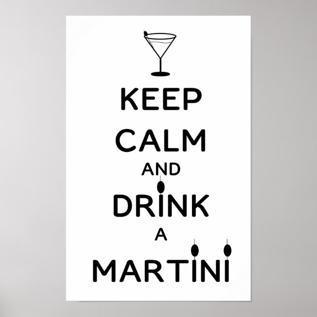 Håll dig lugn och drick en Martini Poster (Framsidan)