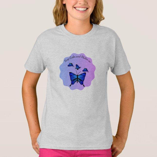 Håll dig lugn och fladdra vidare t shirt (Framsida)