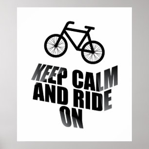 Håll dig lugn och fortsätt cykla poster