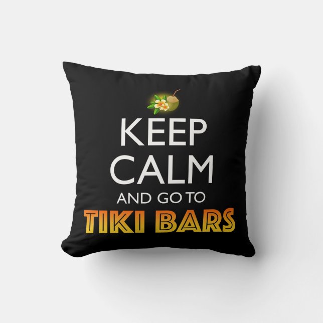 Håll dig lugn och gå till Tiki-barer Kudde (Framsida)