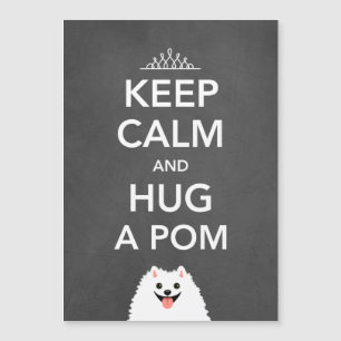 Håll dig lugn och krama en Pom - Pomeranian