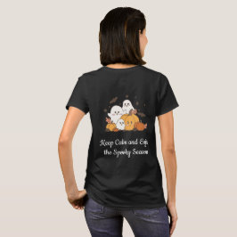 Håll dig lugn och njut av den spökliga säsongen t shirt