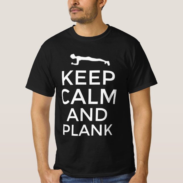 Håll dig lugn och plank t shirt (Framsida)