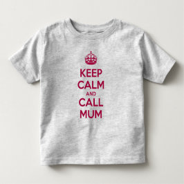 Håll dig lugn och ring mamma t shirt