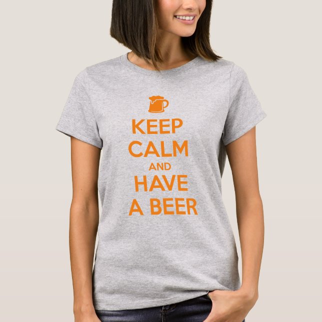 Håll dig lugn och ta en öl t shirt (Framsida)