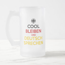 Håll dig lugn och tala tyska frostat ölglas