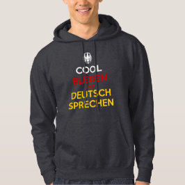 Håll dig lugn och tala tyska hoodie