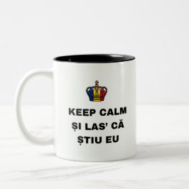 HÅLL DIG LUGN ȘI LAS' CĂ ȘTIU EU Två-Tonad MUGG