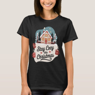 Håll dig mysig denna jul festiva vinterstuga t shirt