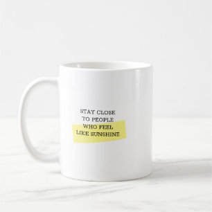 Håll dig nära trendig citatmugg för inspiration kaffemugg
