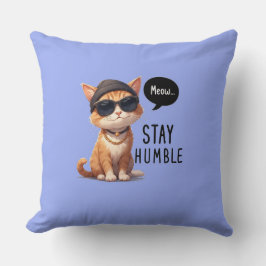 Håll dig ödmjuk av en hippster Cat Dekorativ kudde