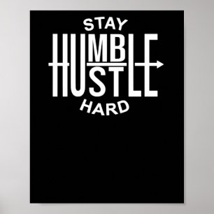 Håll dig ödmjuk, jobba hårt - Inspirerande - Arrow Poster