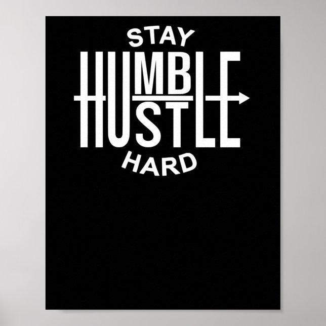 Håll dig ödmjuk, jobba hårt - Inspirerande - Arrow Poster (Framsidan)