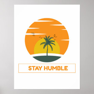 Håll dig ödmjuk – Minimalistisk motivationscitatde Poster