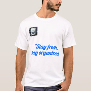 Håll dig organiserad T-shirt, motiverande citat t Shirt