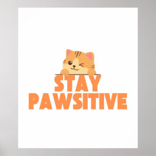Håll dig Pawsitiv Söt Blinkande Katt Puns Design Poster