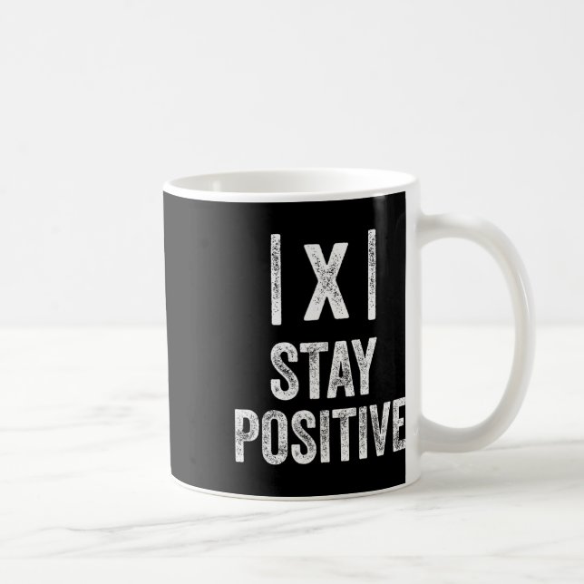 Håll dig positiv Absolut värde Matematik Rolig lär Kaffemugg (Höger)