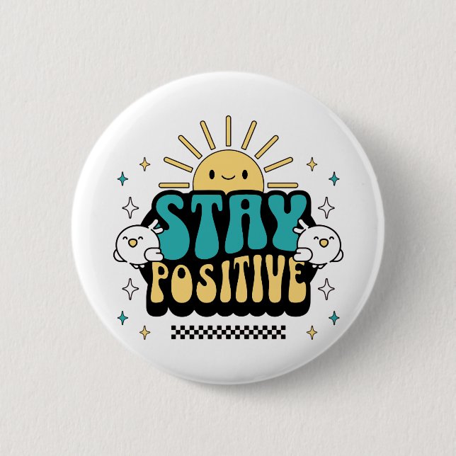 Håll dig positiv knapp (Framsida)