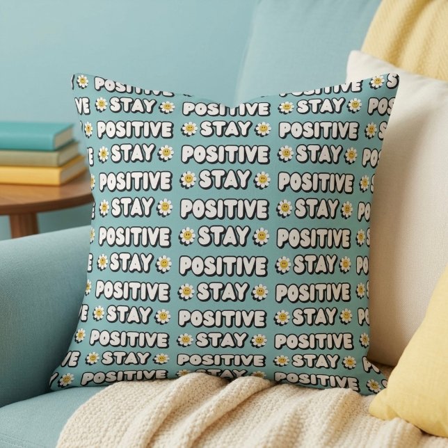 Håll dig positiv kudde (Skapare uppladdad)
