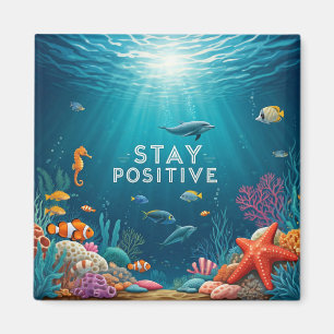 Håll dig positiv magnet