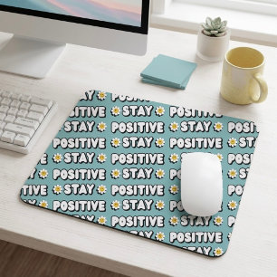Håll dig positiv musmatta