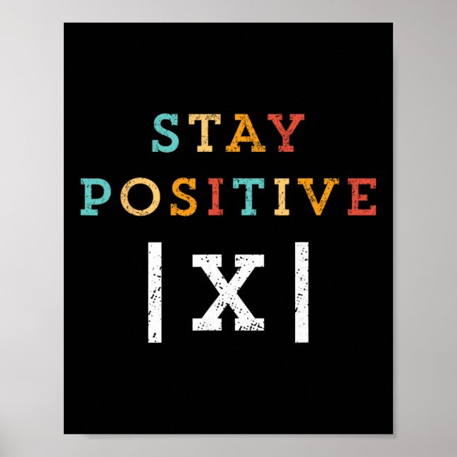 Håll dig positiv rolig matematiklärare elev skola  poster (Framsidan)