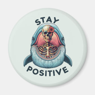 Håll dig positiv - Skeleton och val Magnet