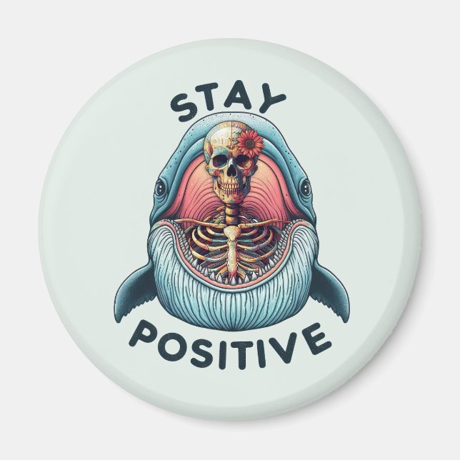 Håll dig positiv - Skeleton och val Magnet (Framsidan)