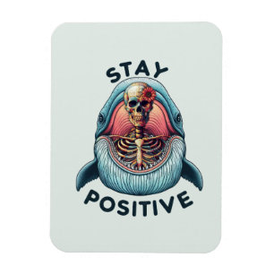 Håll dig positiv - Skeleton och val Magnet