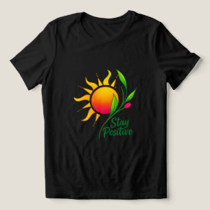 Håll dig positiv Sol och blomsterande motiv T-Shir T Shirt