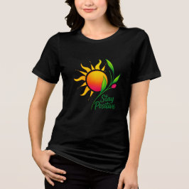 Håll dig positiv Sol och blomsterande motiv T-Shir T Shirt
