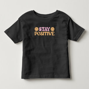 Håll dig positiv t shirt
