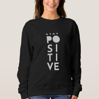 Håll dig positiv t shirt