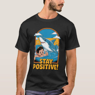 Håll dig positiv! t shirt