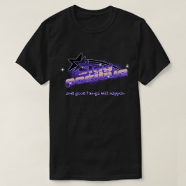 "Håll dig positiv" T-Shirt