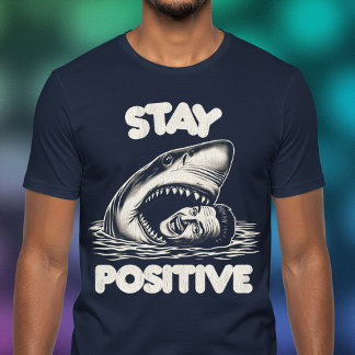 Håll dig positiv t shirt