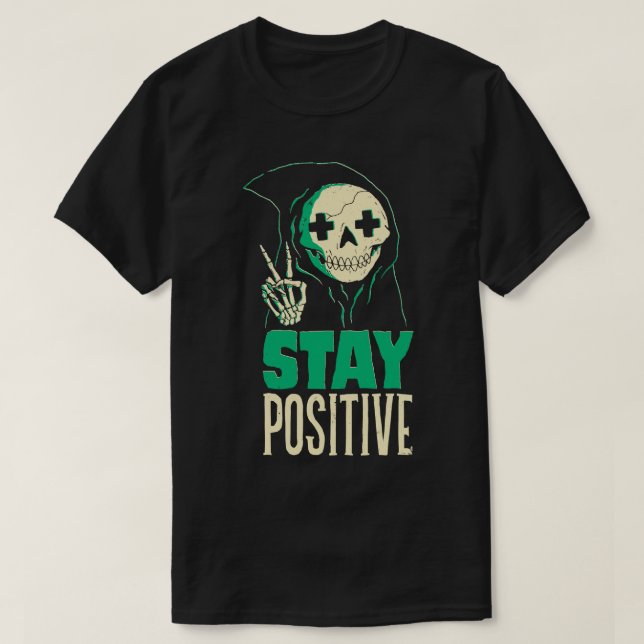 Håll dig positiv t shirt (Design framsida)
