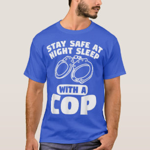 Håll dig Säker i nattsömnen med en polisman vid po T Shirt