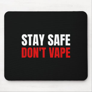 Håll dig säker, inte vape Anti-vang Musmatta