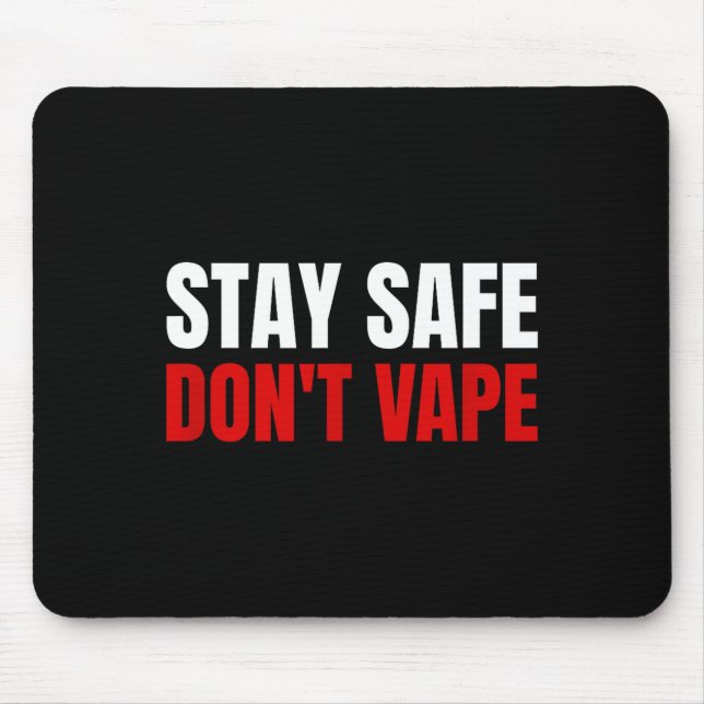 Håll dig säker, inte vape Anti-vang  Musmatta (Framsidan)