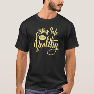 Håll dig Säker och sund i livsstilen, citat T Shirt