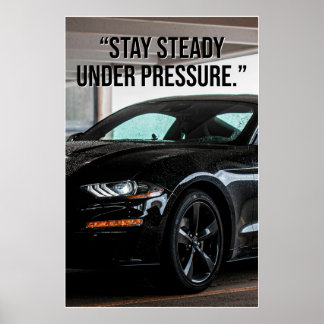 Håll dig stadig under press Citat Poster för bil