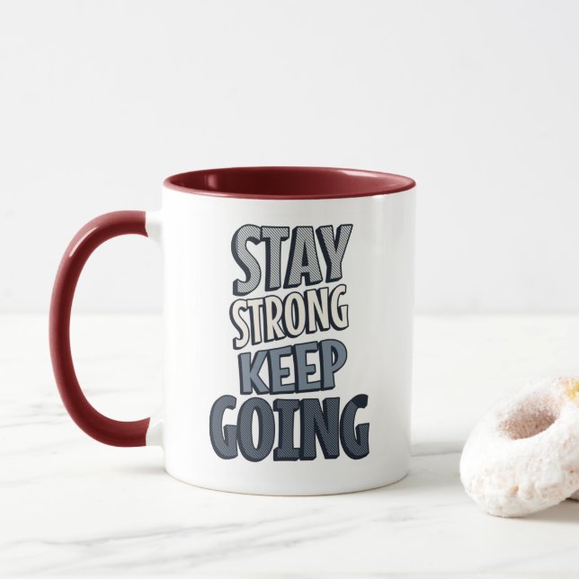 Håll dig Stark Fortsätt – Grå Inspirationsmugg Mugg (Med munk)